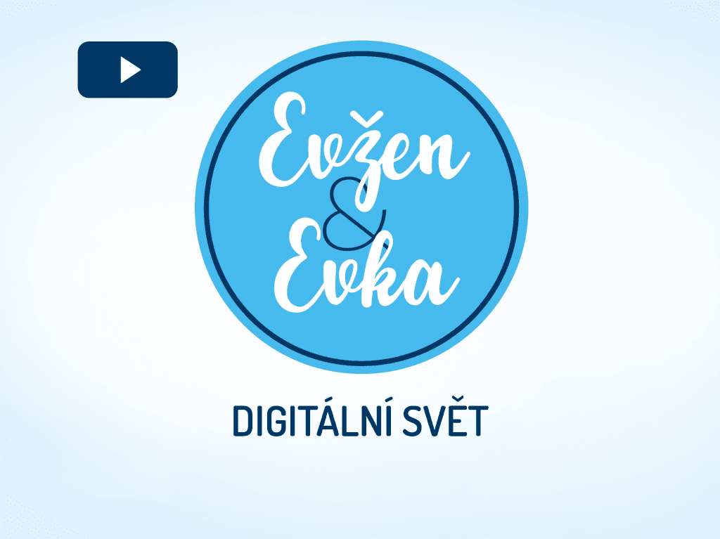 Digitální svět, Evžen a Evka